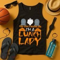 You Can't Scare Me I'm A lunch Lady Tank Top thumb 4