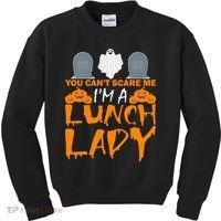 You Can't Scare Me I'm A lunch Lady Kids Sweatshirt thumb 0