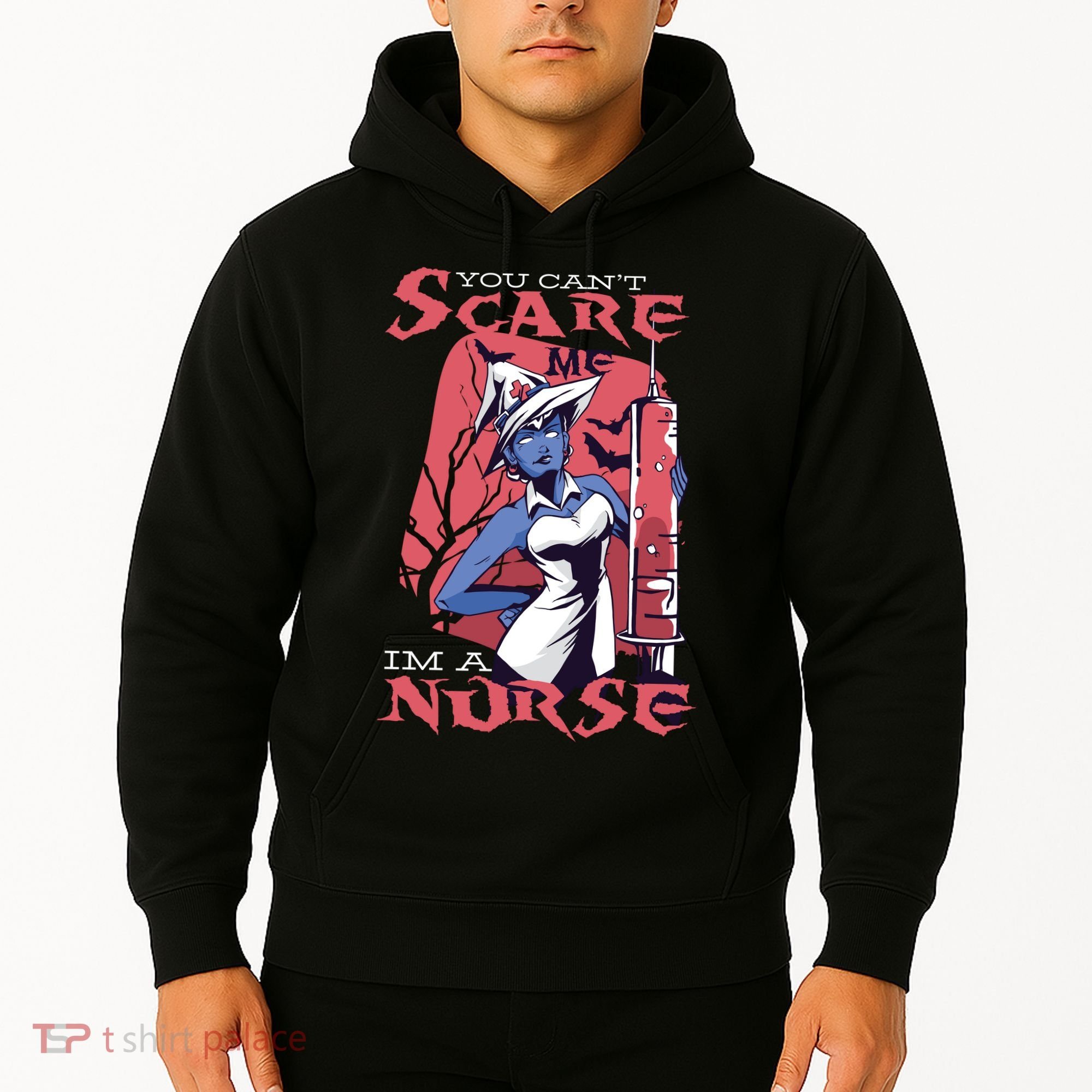 You Can't Scare Me I'm A Nurse Hoodie