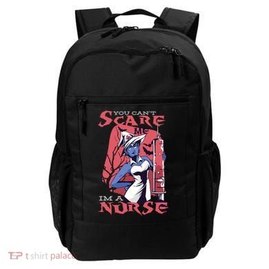 You Can't Scare Me I'm A Nurse Backpack