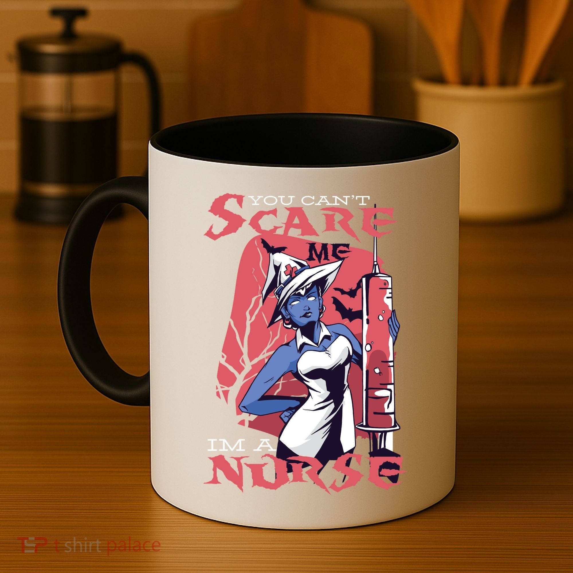 You Can't Scare Me I'm A Nurse Coffee Mug