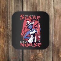 You Can't Scare Me I'm A Nurse Coaster thumb 0
