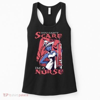 You Can't Scare Me I'm A Nurse Women's Tank Top