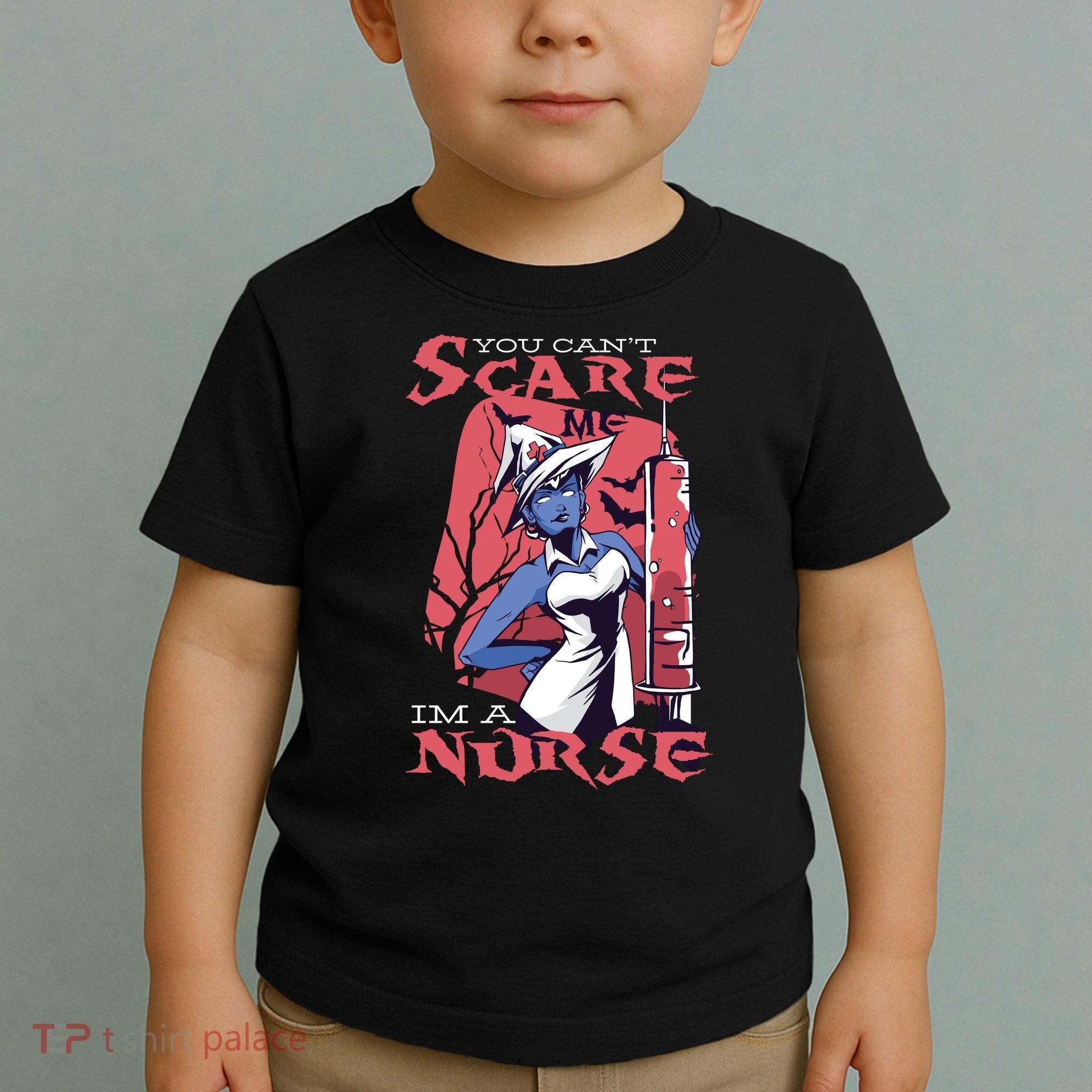 You Can't Scare Me I'm A Nurse Toddler T-Shirt