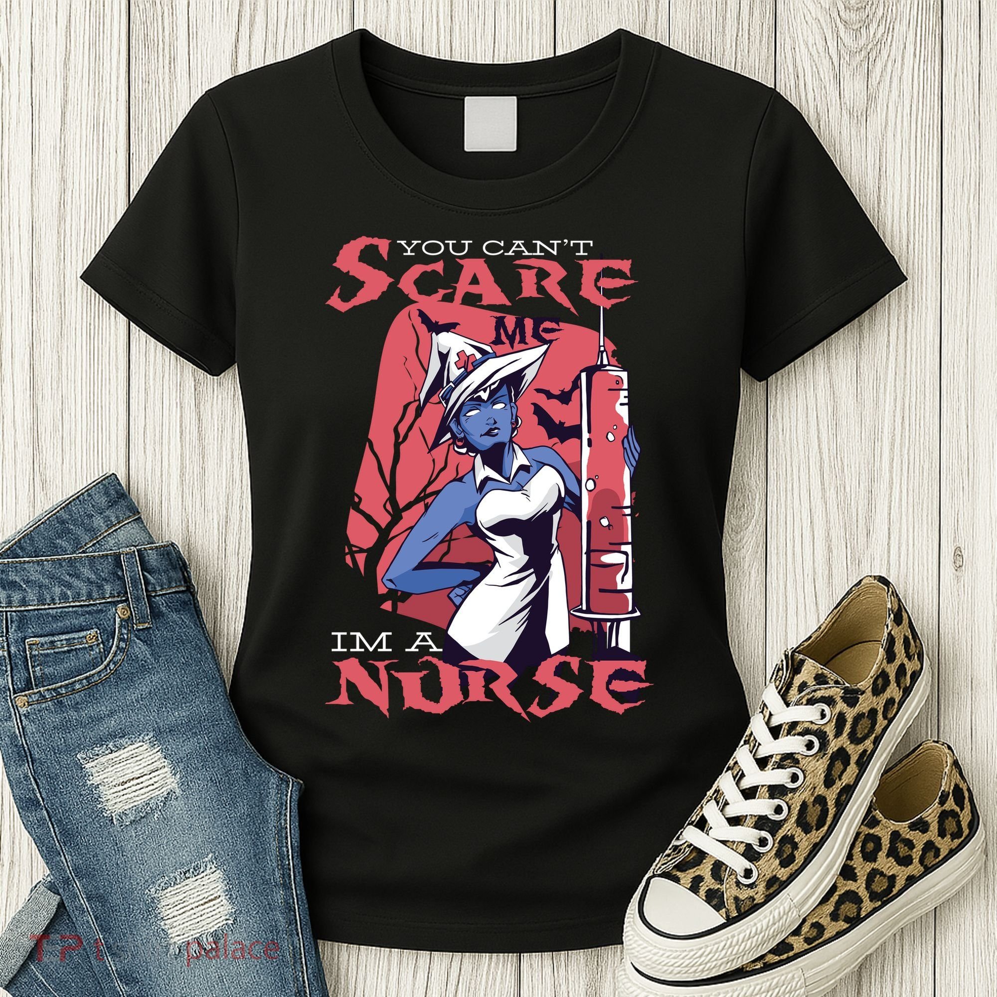 You Can't Scare Me I'm A Nurse Women's T-Shirt
