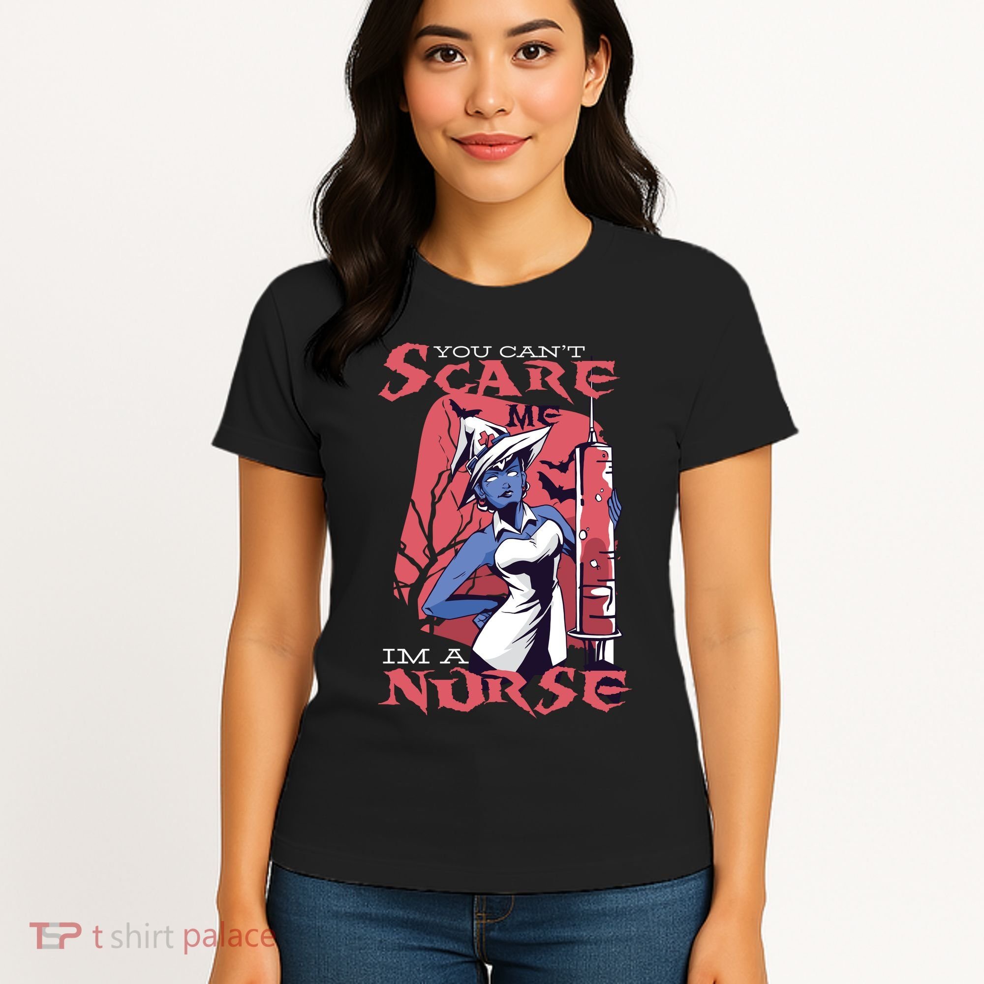 You Can't Scare Me I'm A Nurse Women's T-Shirt