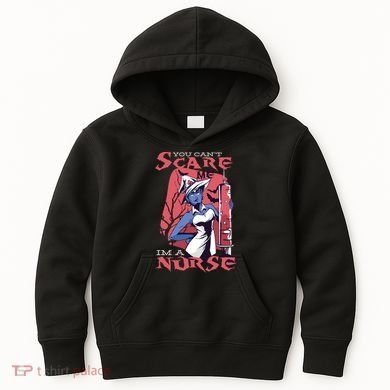 You Can't Scare Me I'm A Nurse Kids Hoodie