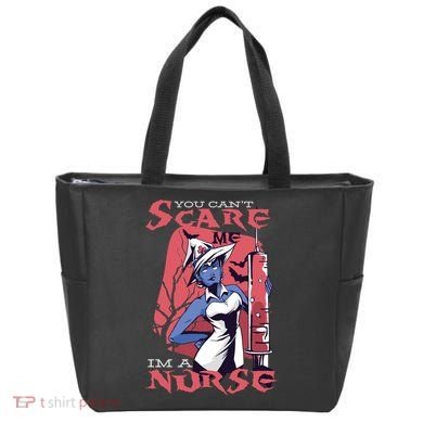 You Can't Scare Me I'm A Nurse Tote Bag