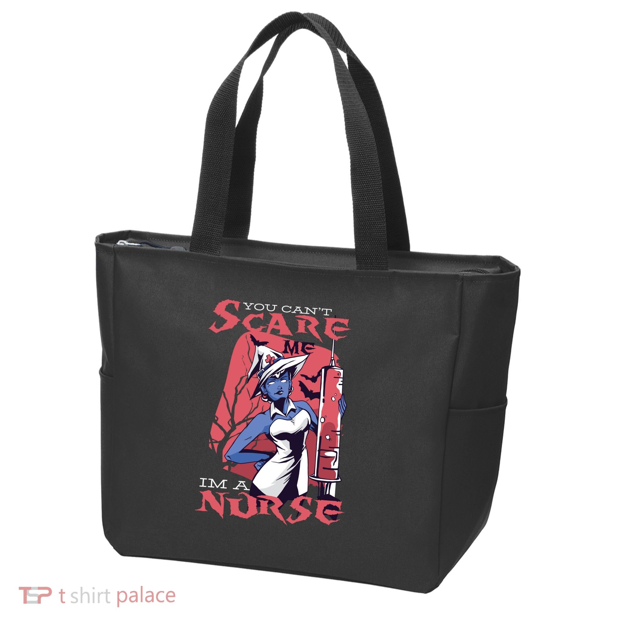 You Can't Scare Me I'm A Nurse Tote Bag