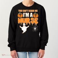 You Can't Scare Me I'm A Nurse Halloween Women's Sweatshirt thumb 0