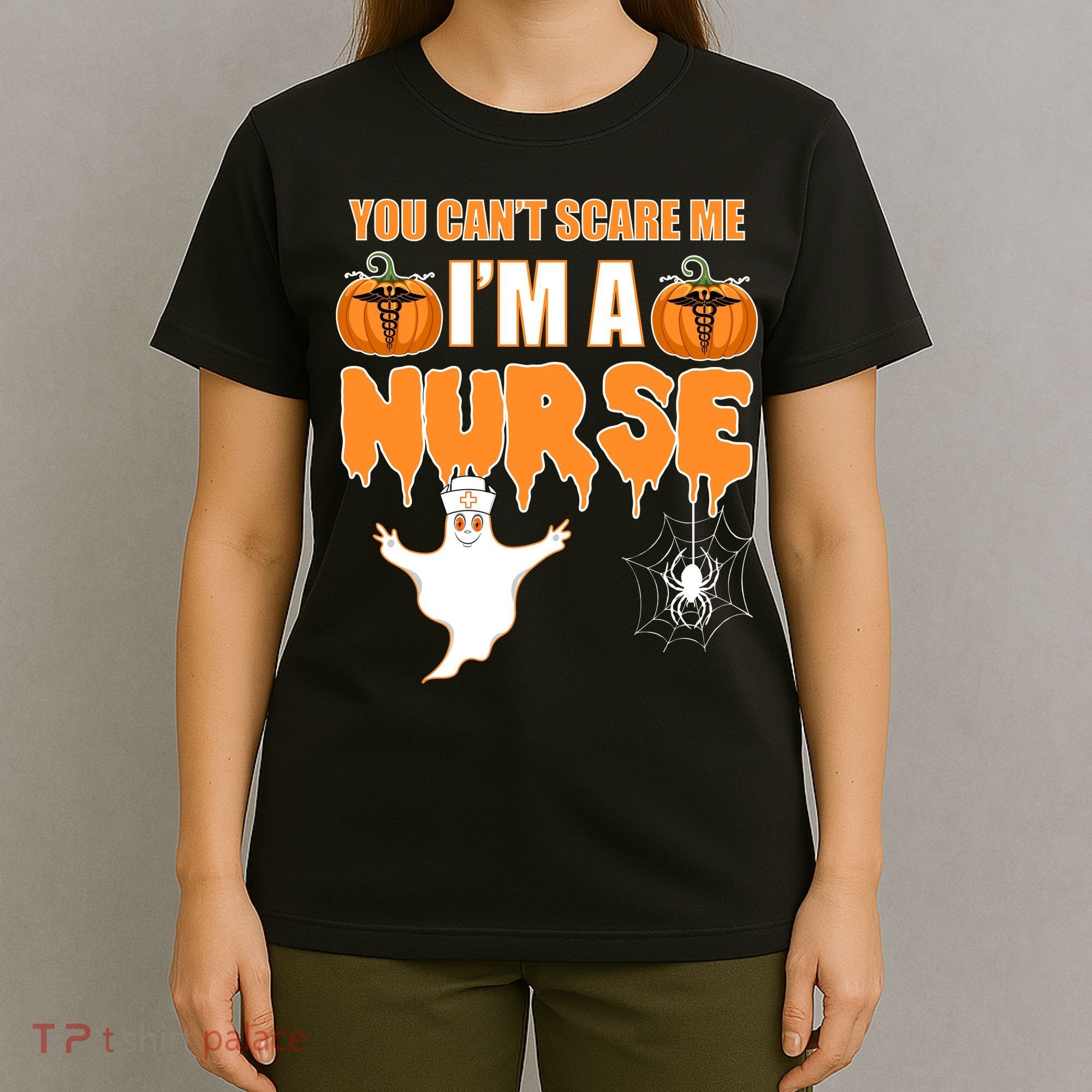 You Can't Scare Me I'm A Nurse Halloween T-Shirt