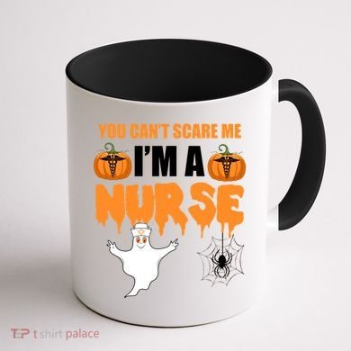 You Can't Scare Me I'm A Nurse Halloween Coffee Mug back