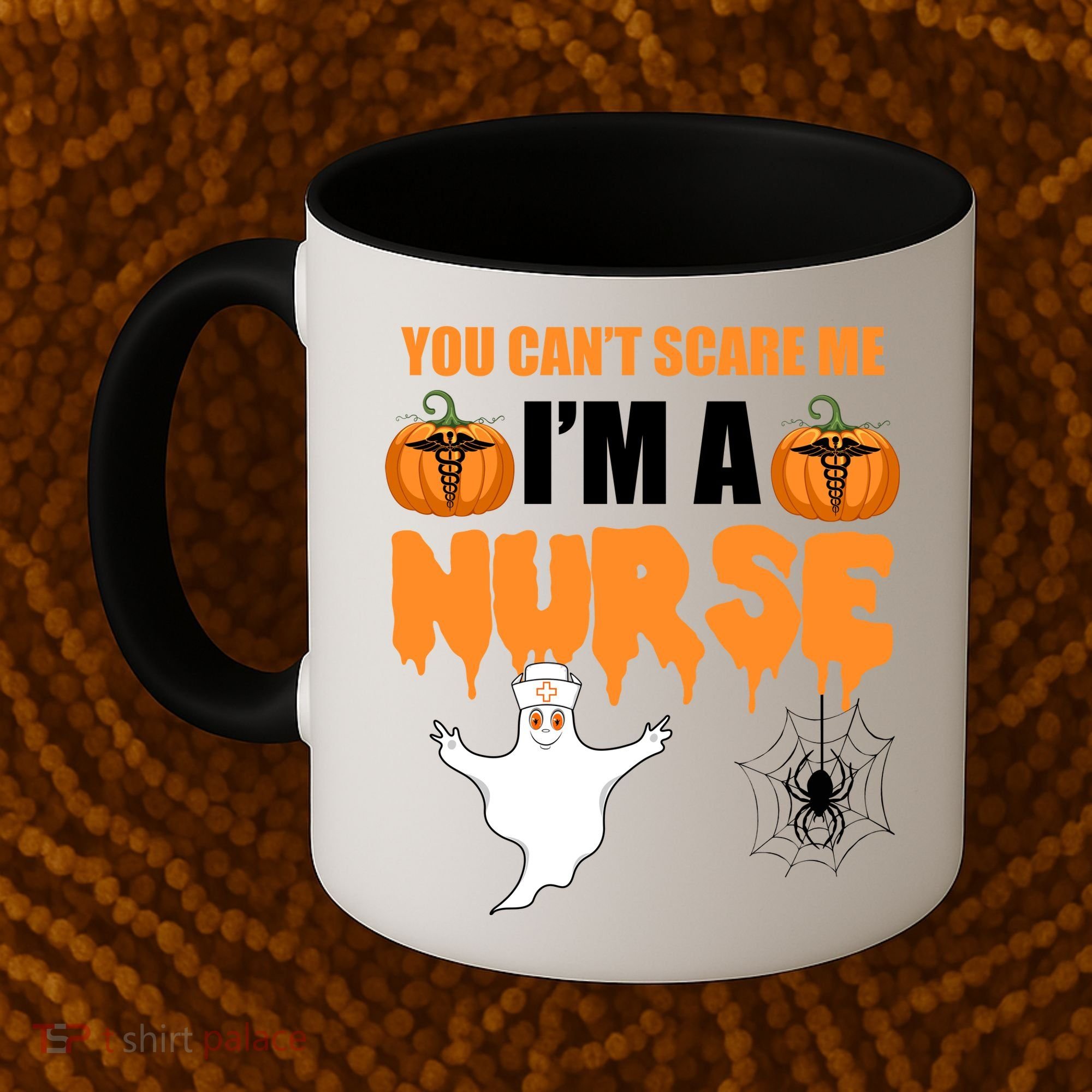 You Can't Scare Me I'm A Nurse Halloween Coffee Mug
