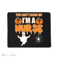 You Can't Scare Me I'm A Nurse Halloween Mousepad thumb 0