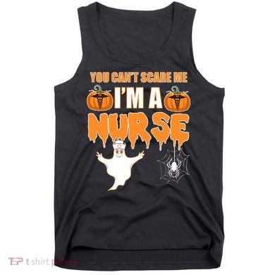 You Can't Scare Me I'm A Nurse Halloween Tank Top