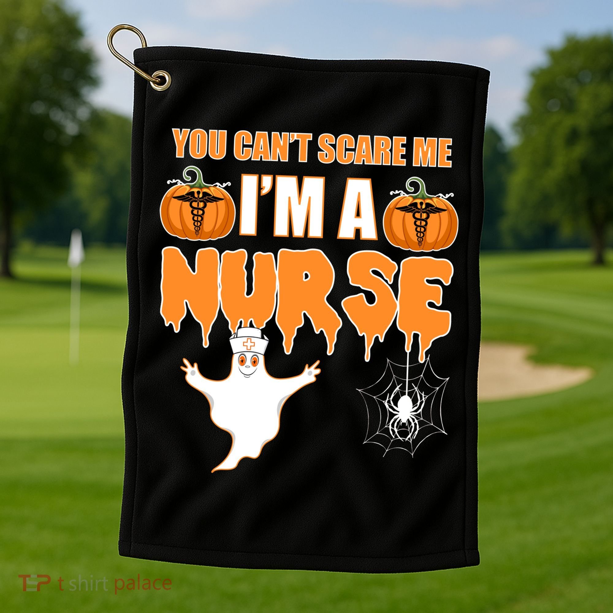 You Can't Scare Me I'm A Nurse Halloween Golf Towel