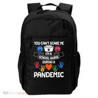 You Can't Scare Me I'm A School Nurse During the Pandemic Backpack thumb 0