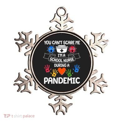 You Can't Scare Me I'm A School Nurse During the Pandemic Ornament