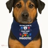 You Can't Scare Me I'm A School Nurse During the Pandemic USA-Made Doggie Bandana thumb 1