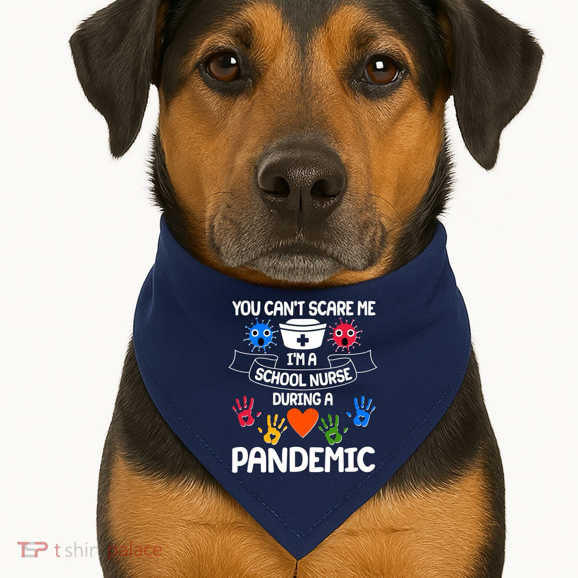 You Can't Scare Me I'm A School Nurse During the Pandemic USA-Made Doggie Bandana