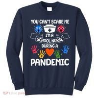 You Can't Scare Me I'm A School Nurse During the Pandemic Sweatshirt thumb 0