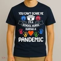 You Can't Scare Me I'm A School Nurse During the Pandemic T-Shirt thumb 3