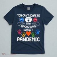 You Can't Scare Me I'm A School Nurse During the Pandemic T-Shirt thumb 5
