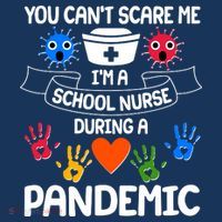 You Can't Scare Me I'm A School Nurse During the Pandemic T-Shirt thumb 7