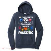 You Can't Scare Me I'm A School Nurse During the Pandemic Women's Hoodie thumb 0