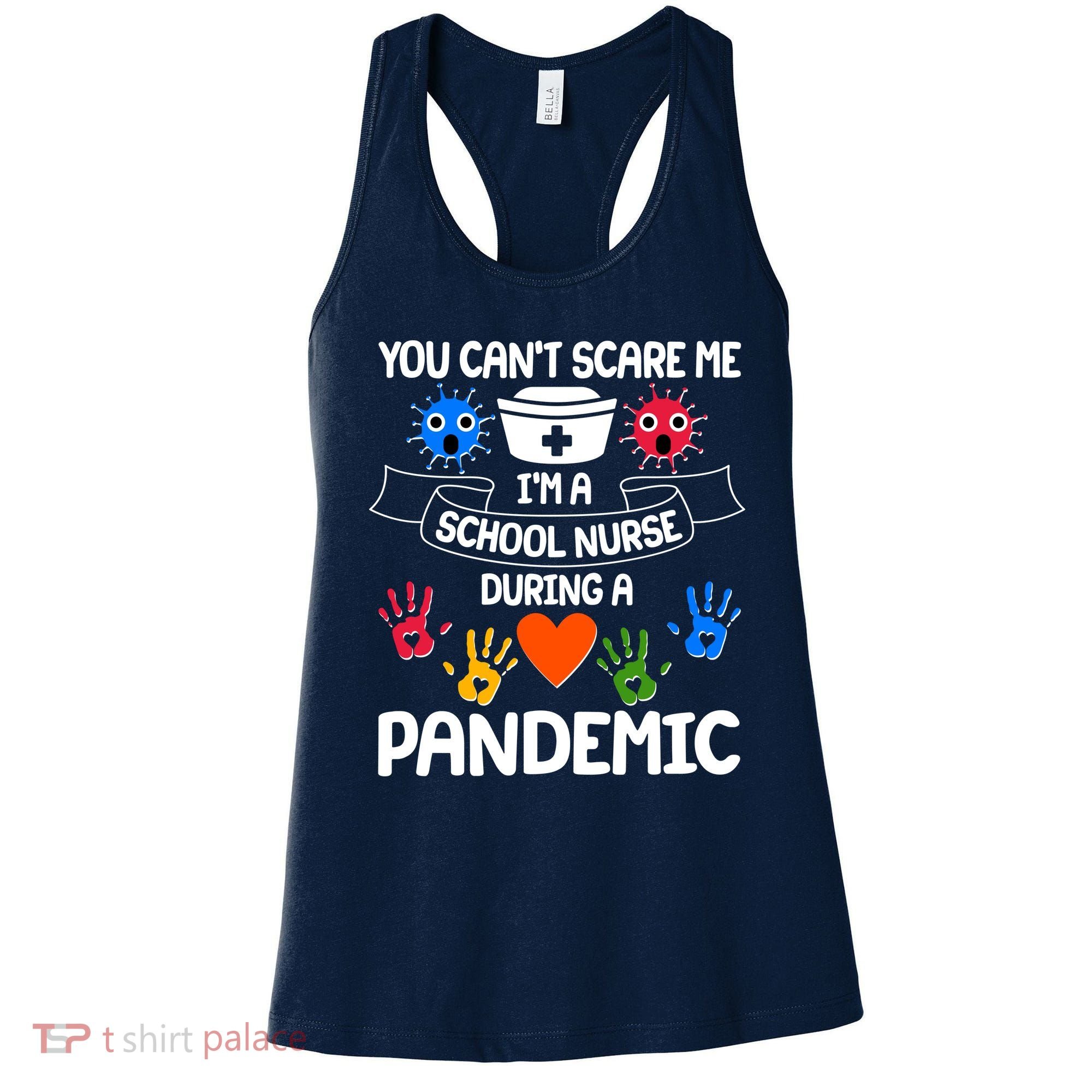 You Can't Scare Me I'm A School Nurse During the Pandemic Women's Tank Top