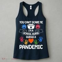 You Can't Scare Me I'm A School Nurse During the Pandemic Women's Tank Top thumb 3