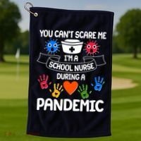 You Can't Scare Me I'm A School Nurse During the Pandemic Golf Towel thumb 1