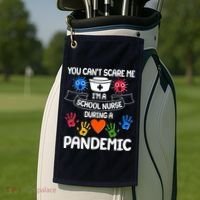 You Can't Scare Me I'm A School Nurse During the Pandemic Golf Towel thumb 2