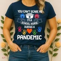 You Can't Scare Me I'm A School Nurse During the Pandemic Women's T-Shirt thumb 2