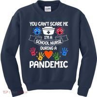 You Can't Scare Me I'm A School Nurse During the Pandemic Kids Sweatshirt thumb 0