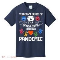 You Can't Scare Me I'm A School Nurse During the Pandemic Kids T-Shirt thumb 0
