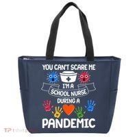 You Can't Scare Me I'm A School Nurse During the Pandemic Tote Bag thumb 0