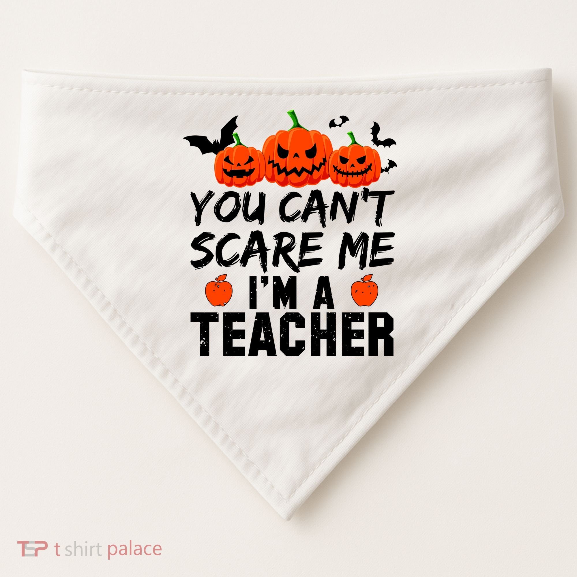 You Can't Scare Me I'm A Teacher USA-Made Doggie Bandana