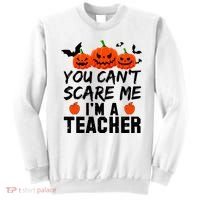 You Can't Scare Me I'm A Teacher Sweatshirt thumb 0