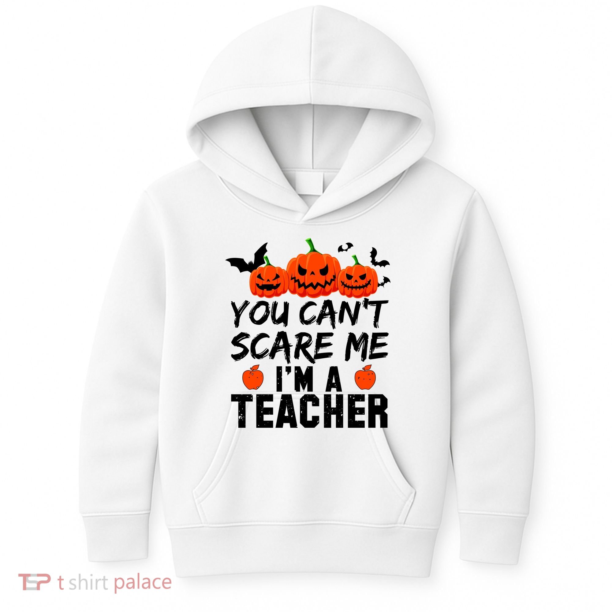 You Can't Scare Me I'm A Teacher Kids Hoodie