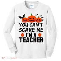 You Can't Scare Me I'm A Teacher Kids Long Sleeve Shirt thumb 0
