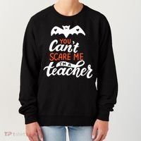 You Can't Scare Me I'm A Teacher Bat Women's Sweatshirt thumb 0