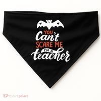 You Can't Scare Me I'm A Teacher Bat USA-Made Doggie Bandana thumb 0