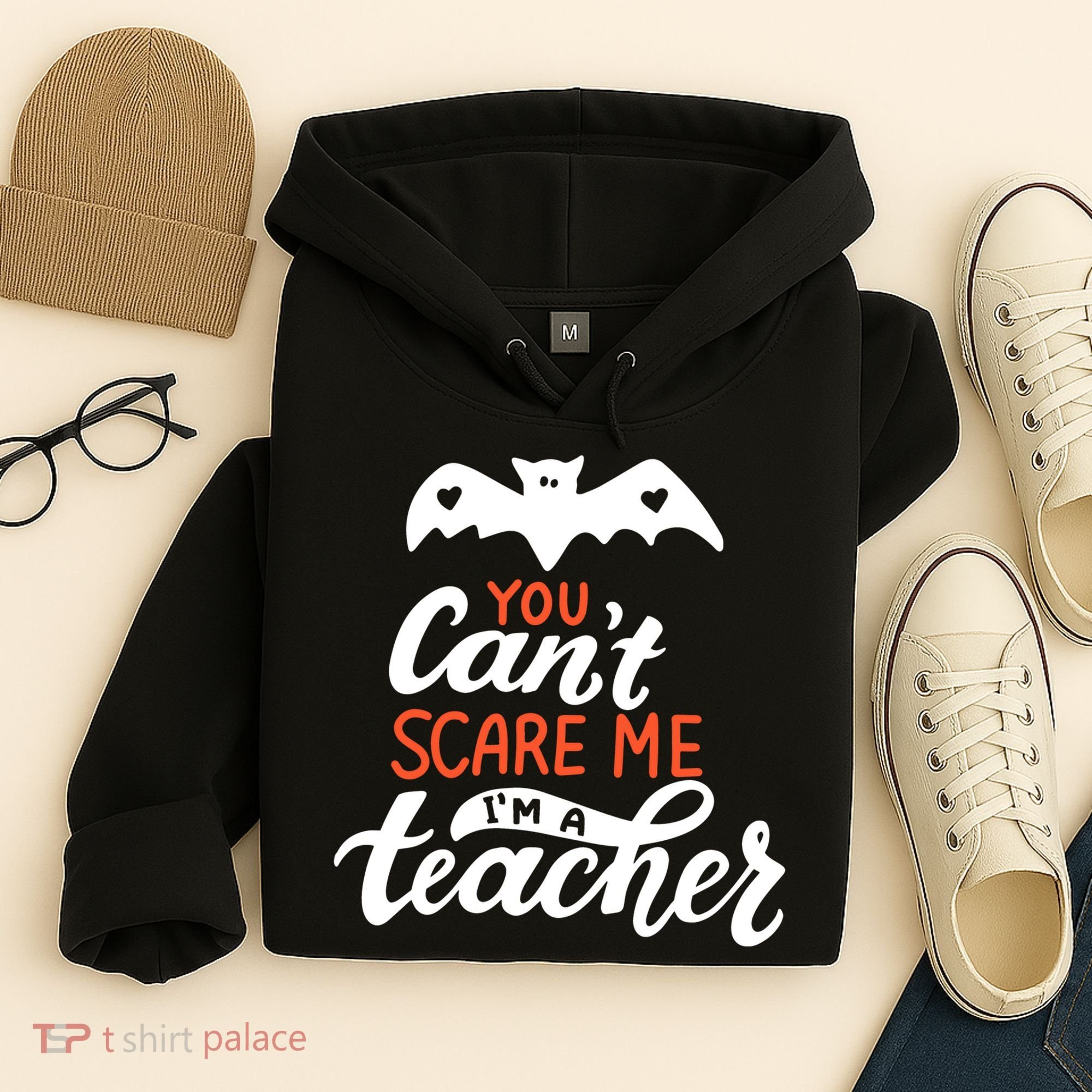 You Can't Scare Me I'm A Teacher Bat Hoodie