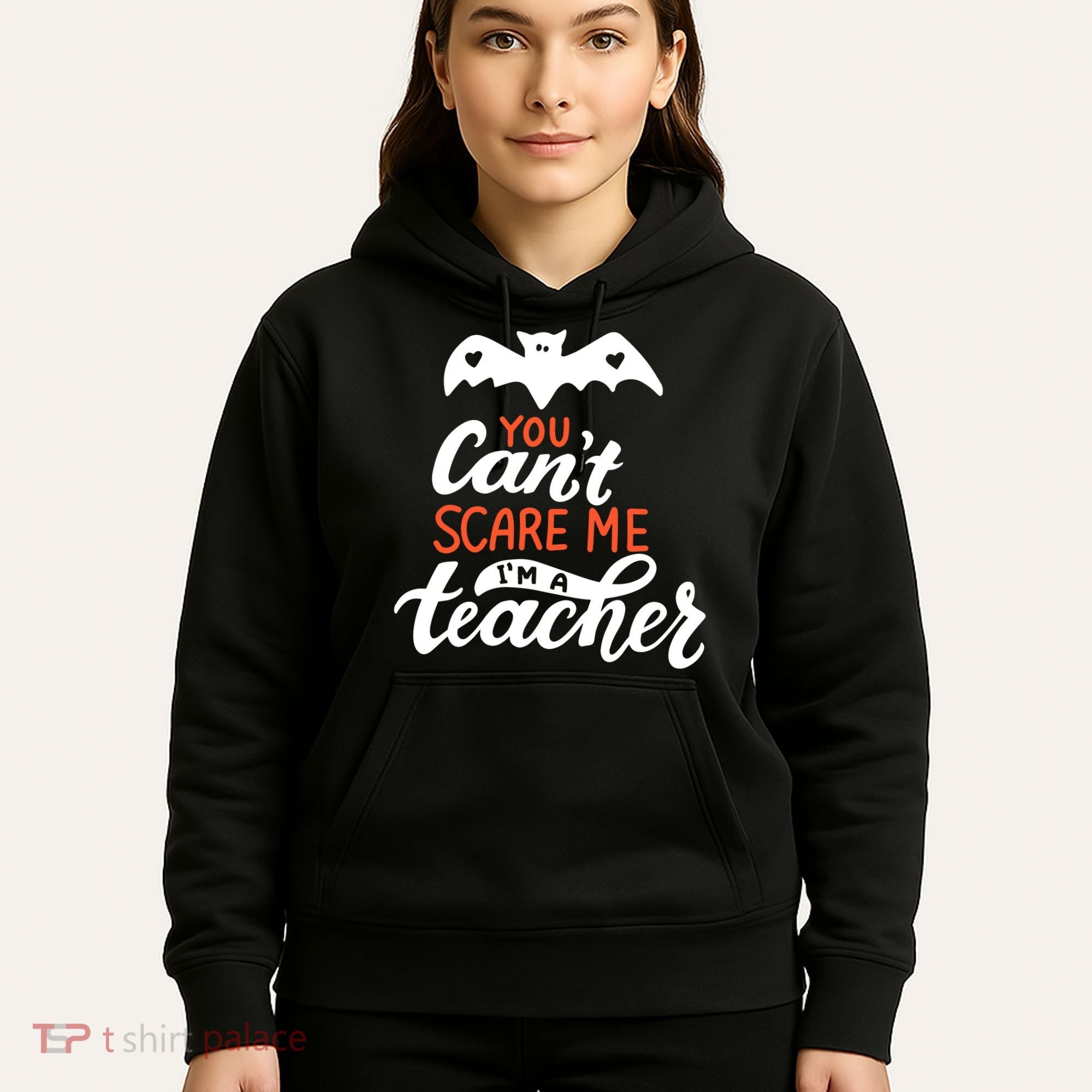 You Can't Scare Me I'm A Teacher Bat Hoodie