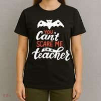 You Can't Scare Me I'm A Teacher Bat T-Shirt thumb 4