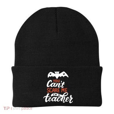You Can't Scare Me I'm A Teacher Bat Beanie