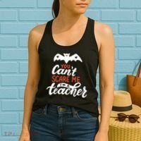 You Can't Scare Me I'm A Teacher Bat Women's Tank Top thumb 2