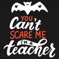 You Can't Scare Me I'm A Teacher Bat Baby Bodysuit thumb 2