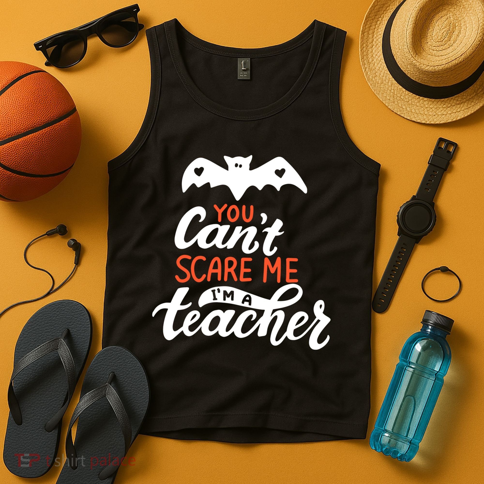 You Can't Scare Me I'm A Teacher Bat Tank Top